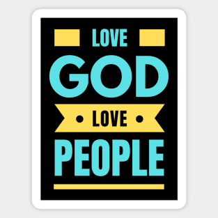 Love God Love People | Christian Magnet